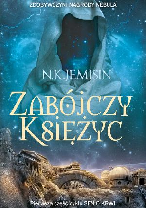 [Dreamblood 01] • Zabójczy Księżyc